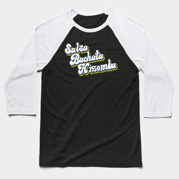 Salsa Bachata Kizomba SBK Baseball T-Shirt by geekmethat